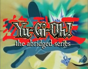 Web Video / Yu-Gi-Oh! The Abridged Series