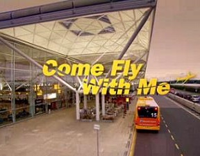 Series / Come Fly With Me