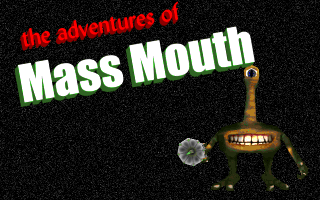 Video Game / The Adventures Of Massmouth