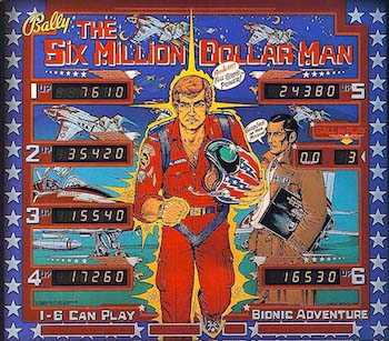 Pinball / The Six Million Dollar Man