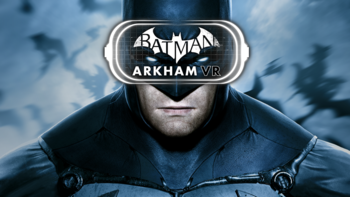 Video Game / Batman Arkham VR