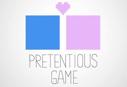 Video Game / Pretentious Game