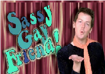 Web Video / Sassy Gay Friend